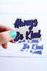 Always Be Kind Sticker - Kurvy Kouture Co