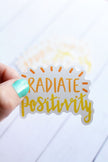 Radiate Positivity Sticker - Kurvy Kouture Co